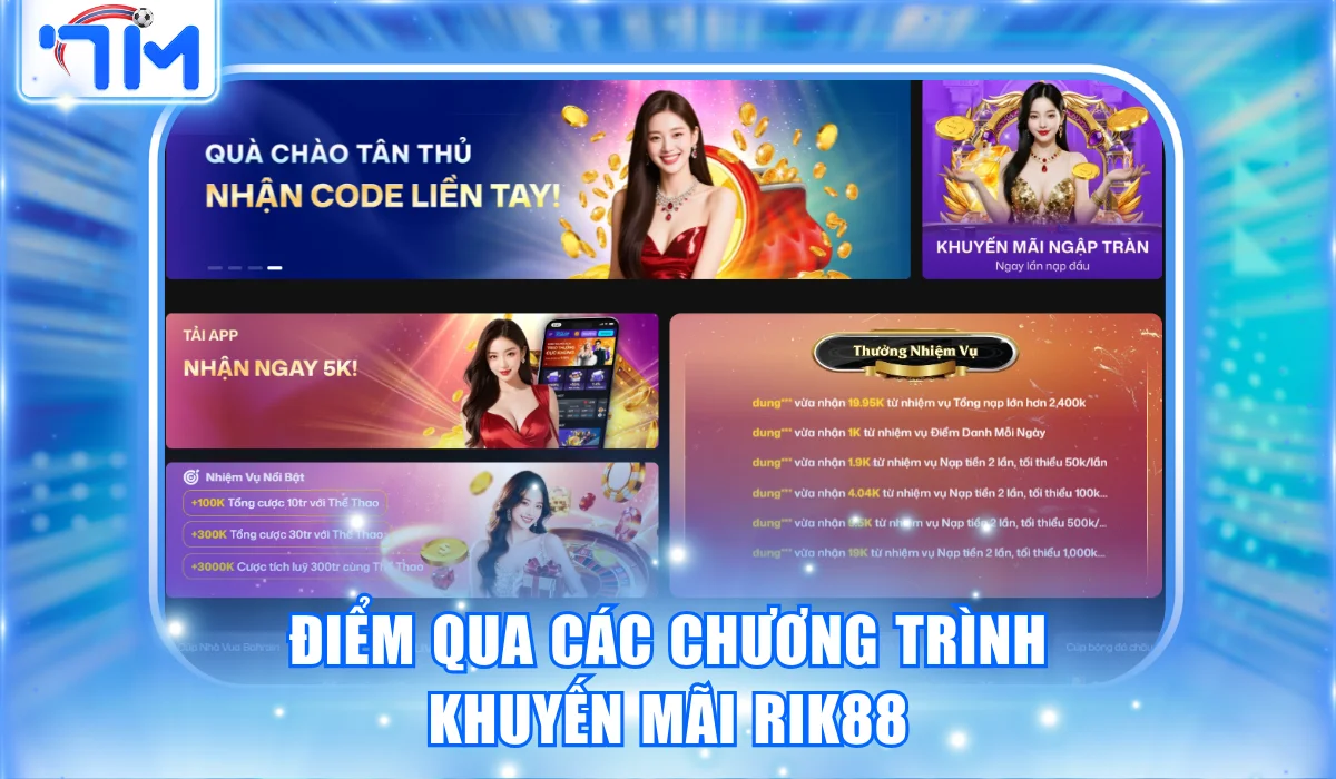 RIK88 | Trang Cược Uy Tín Số 1 Châu Á Thưởng Nạp 100% 3 Điểm qua các chương trình khuyến mãi RIK88