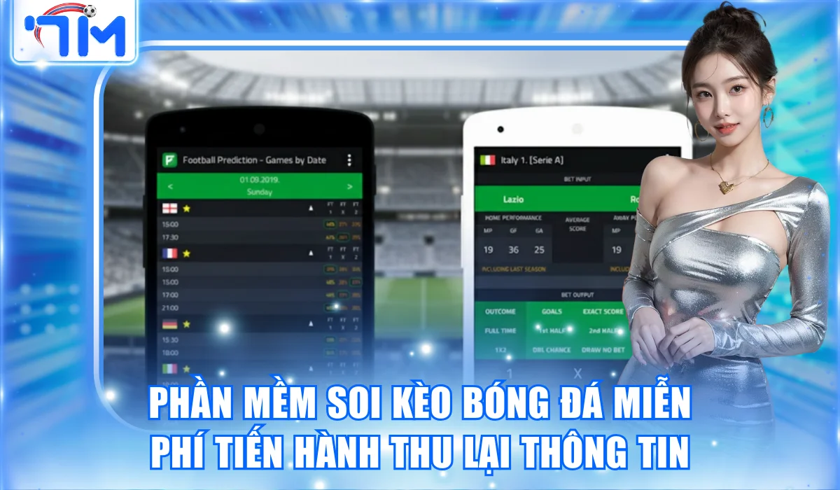 Tổng Hợp Các Phần Mềm Soi Kèo Bóng Đá Miễn Phí Cực Hot 2 Phần mềm soi kèo bóng đá miễn phí tiến hành thu lại thông tin