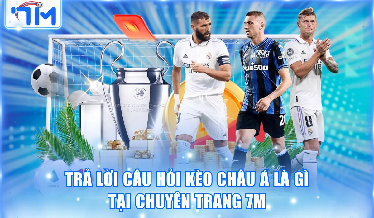 Kèo Châu Á Là Gì? 5 Phút Đọc Hiểu Đảm Bảo Biết Chơi 1 kèo châu á là gì