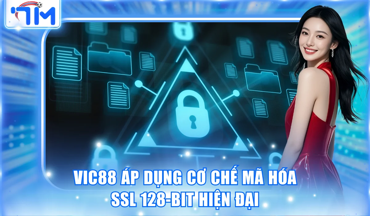 VIC88 - Nền Tảng Cá Cược Online Đa Sảnh Vận Hành Ổn Định 2 vic88 ap dung co che ma hoa ssl 128 bit hien dai