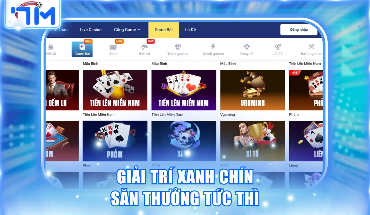 Giải trí xanh chín, săn thưởng tức thì