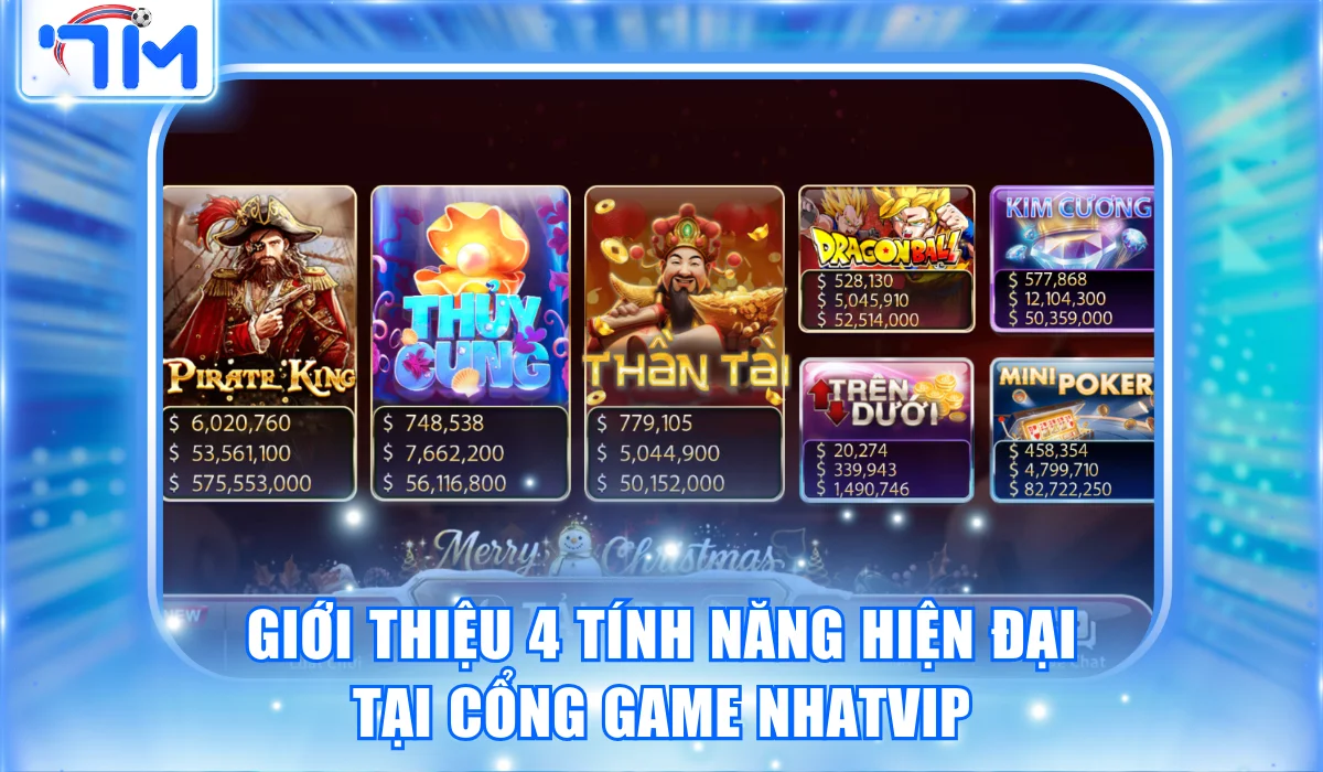 Review Nhatvip - Cổng Game Đại Gia Săn Tài Lộc Rủng Rỉnh 4 Giới thiệu 4 tính năng hiện đại tại cổng game Nhatvip