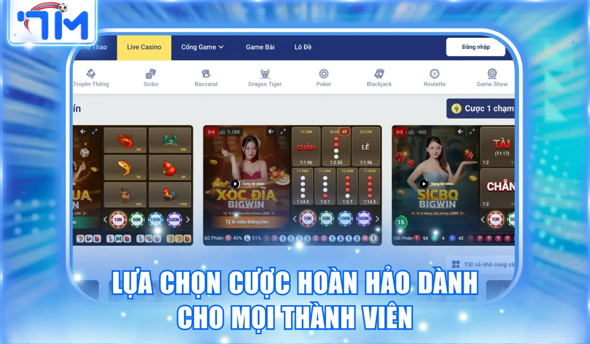 Lựa chọn cược hoàn hảo dành cho mọi thành viên