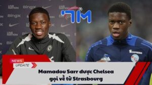 Mamadou Sarr được Chelsea gọi về từ Strasbourg