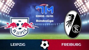 Soi kèo Leipzig vs Freiburg hôm nay 15/01 | Vòng 17 Bundesliga 9 Soi kèo Leipzig vs Freiburg