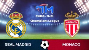 Soi kèo Real Madrid vs Monaco hôm nay 21/01 | Vòng bảng Champions League 10 Soi kèo Real Madrid vs Monaco