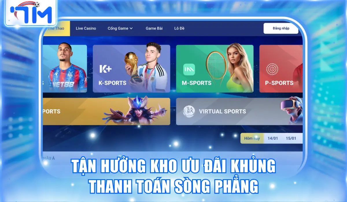 Tận hưởng kho ưu đãi khủng, thanh toán sòng phẳng