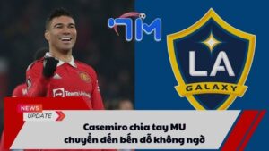 Casemiro chia tay MU chuyển đến bến đỗ không ngờ