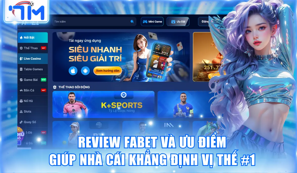 Review Fabet Và Ưu Điểm Giúp Nhà Cái Khẳng Định Vị Thế #1 6 Review Fabet Và Ưu Điểm Giúp Nhà Cái Khẳng Định Vị Thế #1