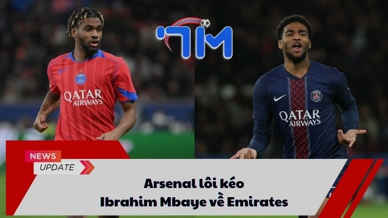 Arsenal lôi kéo Ibrahim Mbaye về Emirates 11 Arsenal lôi kéo Ibrahim Mbaye về Emirates