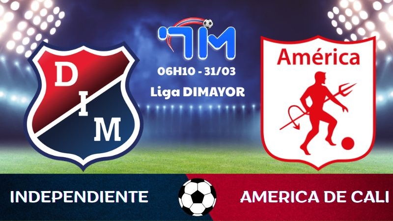 Soi kèo Independiente vs America de Cali | 06h10 ngày 31/03 7 Soi kèo Independiente vs America de Cali | 06h10 ngày 31/03