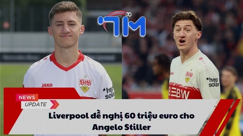Liverpool đề nghị 60 triệu euro cho Angelo Stiller 6 Liverpool đề nghị 60 triệu euro cho Angelo Stiller